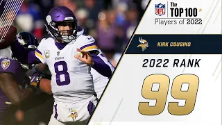 #99 Kirk Cousins (QB, Vikings) | Top 100 Players in 2022