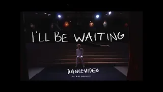 I'll Be Waiting | Dance Video | Ft. Alex Komulainen