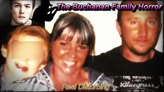 The Buchanan Family Horror