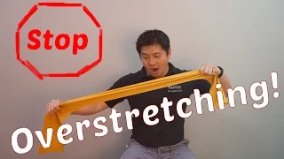 The Dangers Of Overstretching | Are You Hurting Yourself?