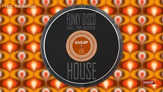 Funky Boogie House Mix III (DAS EP MIX) club house mix 2023