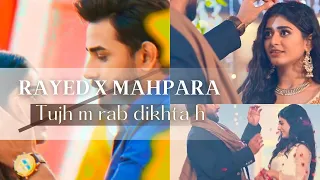 Rayed X Mahpara | rang mahal | tujh m rab dikhta h | ali ansari | sehar khan