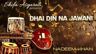 Dhai Din Na Jawani Bhangra | Nadeem Khan Shifa Asgarali Subscribe Free Click 🔔