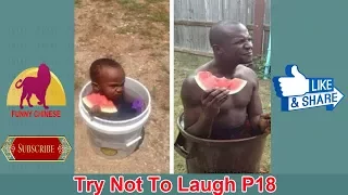 TRY NOT TO LAUGH VIDEOS – Funny Fails 2018 | Funny Chinese P18