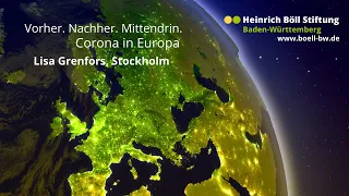 Vorher. Nachher. Mittendrin. Corona in Europa - Schweden