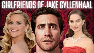 Beautiful Girlfriends of Jake Gyllenhaal