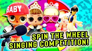 LOL Surprise Dolls Aladdin Spin the Wheel Singing Competition! With Brrr Baby | LOL Dolls Families