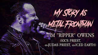 My Story As Metal Frontman #62: Tim "Ripper" Owens (KK's Priest, ex- Judas Priest)