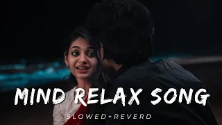 Mind Relax ☺️ Mashup 🪷 Slowed & Reverb ❤️ Arijit Sing Love Mashup 😍 Heart Touching Songs