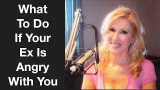 What To Do If Your Ex Is Angry With You