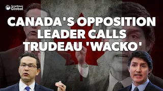 'Wacko Prime Minister' Canada's Opposition Leader Thrown Out Of Parliament After This | #canada