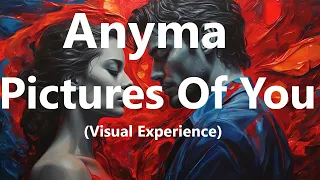 Anyma  - Pictures Of You (AI Visual Experience & Lyrics)