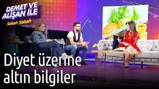 Demet ve Alişan ile Sabah Sabah | Diyet Üzerine Altın Bilgiler