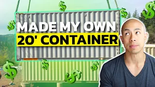 I Made My Own 20' Shipping Containers For Half The Price (BUILD EP. #4)