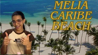 Meliá Caribe Beach 🏝️ "Lo que debes saber" ☀️