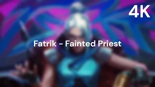 Fatrik - Fainted Priest
