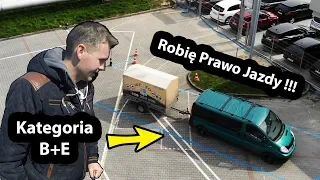 Jak zrobić Prawo Jazdy B+E?  - Ile Mam Czasu na Zadania? *przyczepa kempingowa (Vlog #267)