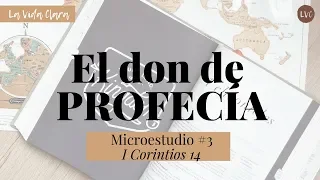 Microestudio Bíblico #3: El don de PROFECÍA