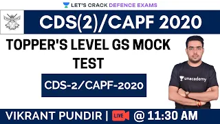 (Topper's Level) GS Mock Test for CDS-2/CAPF-2020 | Target CDS(2)/CAPF 2020/2021