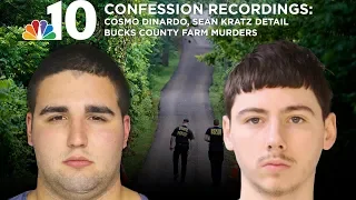 Confession Recordings: Cosmo DiNardo, Sean Kratz Detail Bucks County Farm Murders