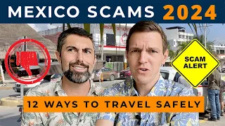 12 Travel Tips to Avoid Scams & Travel Safely in Mexico [2024]