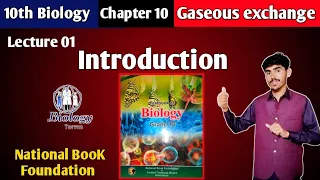 10th Biology Chapter 10 Gaseous Exchange (Introduction), Lecture 01 | Respiration, Breathing