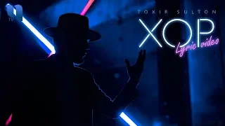 Toxir Sulton - Xop | Тохир Султон - Хоп (Lyric Video)