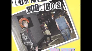 Tom And Boot Boys - 30's Punx Go For It! (Full Album)