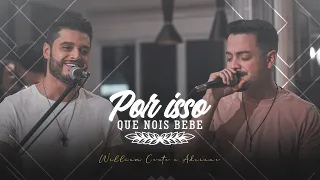 William Couto e Adriano - Por isso que nois bebe - DVD Completo