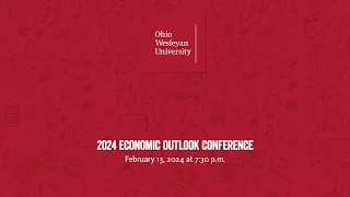 February 13, 2024 – 2024 Economic Outlook Conference
