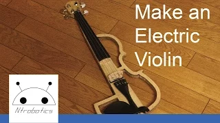 DIY Project: Making an Electric Violin