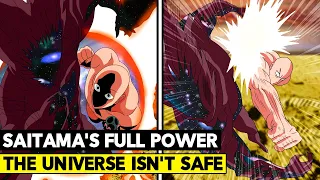 SAITAMA'S FULL POWER FINALLY REVEALED! THE UNIVERSE CAN'T HANDLE THIS