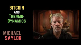 Michael Saylor | Bitcoin and Thermodynamics