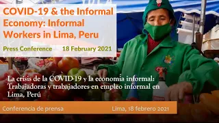 COVID-19 Crisis & the Informal Economy: Impact on Workers in Lima, Peru