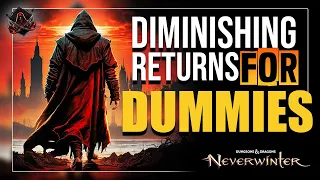 Diminishing Returns For Dummies - Neverwinter !