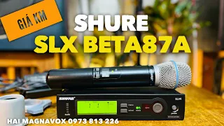 GIÁ TỐT- SHURE SLX BETA87A - HÀNG CHUẨN XỊN