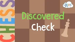 Discovered Check | Chess Lessons for Kids | Kids Academy