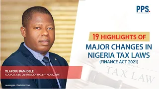 1. Highlights of 19 Major Changes in Nigeria Tax Laws (Finance Act 2021)