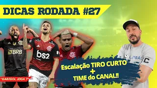 CARTOLA FC 2021 | RODADA #27 | TIRO CURTO E O TIME DO CANAL PARA LIGA CLÁSSICA