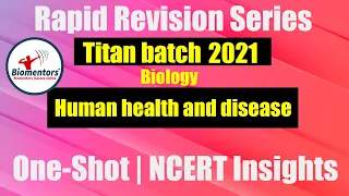 Titan Batch - Human Health and Diseases | Rapid Revision Series | One-Shot | NCERT Insights