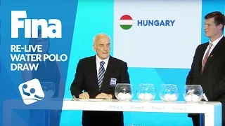 RE-LIVE - FINA World Championships 2017 - Water Polo - DRAW