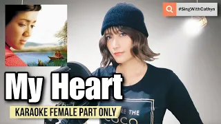 My Heart - Irwansyah, Acha Septriasa (Karaoke Female Part Only)