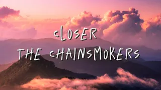 Closer–The Chainsmokers (Lyrics)