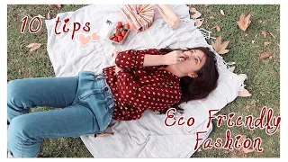 10 Tips to Earth Friendly Fashion ☙ Sustainable, Ethical & Eco Af
