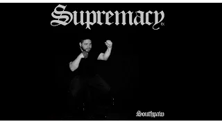 SupremacyTX - Southpaw (Official Video)