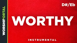 Worthy (Elevation Worship) - Original Key - D#/Eb - Instrumental