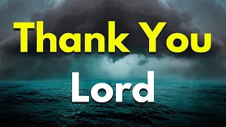 A Prayer To Thank God For His Love | Lord God, I Thank You For Your Unconditional Love That Never...