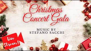 CHRISTMAS CONCERT GALA 2021 - Music by Stefano Sacchi - STREAMING LIVE