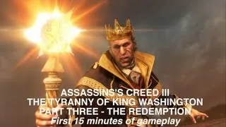 Assassins Creed III The Tyranny of King Washingon The Redemption Opening 15 Minutes