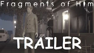 Fragments of Him Official Release Trailer 2017